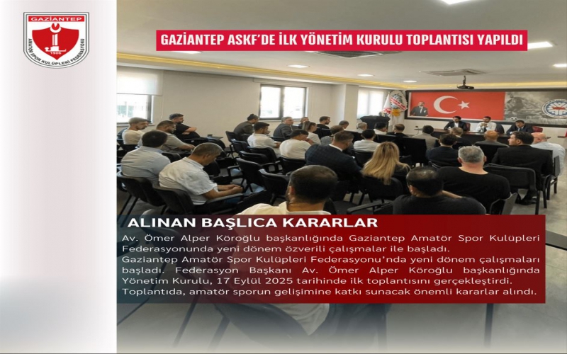 Gaziantep ASKF’de İlk Yönetim Kurulu Toplantısı Yapıldı.