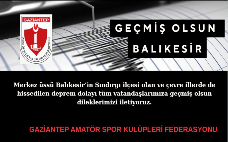 GEÇMİŞ OLSUN BALIKESİR